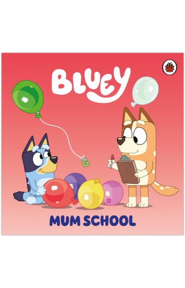 Bluey: Mum School